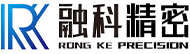 Rongke Precision Manufacturing (Guangdong) Co., Ltd.